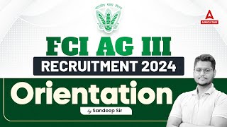 FCI Recruitment 2024 | FCI AG 3 Orientation Class | By Sandeep Sir