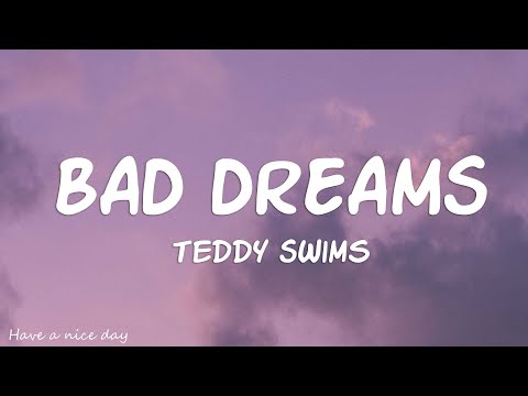 Teddy Swims - Bad Dreams (Lyrics)