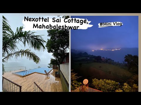 Nexottel Sai Cottage | Mahabaleshwar | July 2023