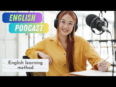 English Podcast for learning english about English learning method