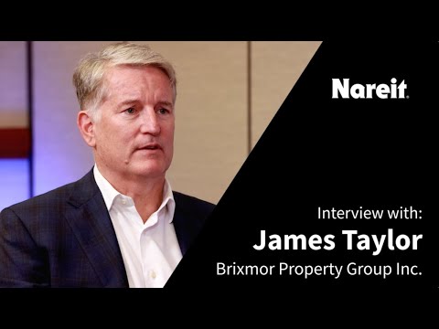 Brixmor CEO Jim Taylor Discusses Key Trends in the Retail Property Sector