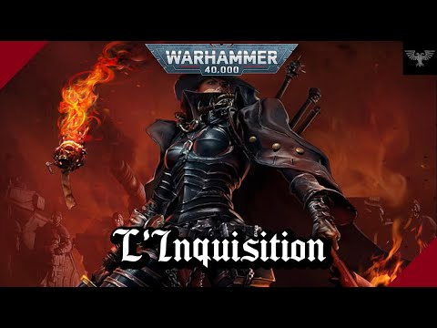 WARHAMMER 40K | L'Inquisition