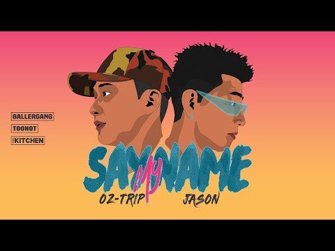 O.Z x JASON - Say My Name (Official Music Video)