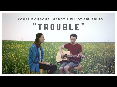 "Trouble" by Cage the Elephant / Cover by Rachel Hardy and Elliot Spilsbury