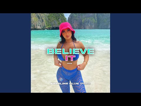 Believe It (feat. Tanz)