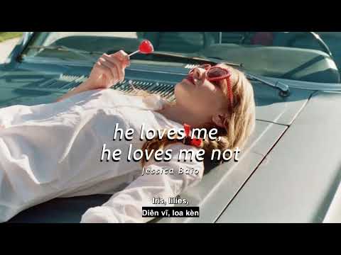 Vietsub | ​he loves me, he loves me not - Jessica Baio | Lyrics Video