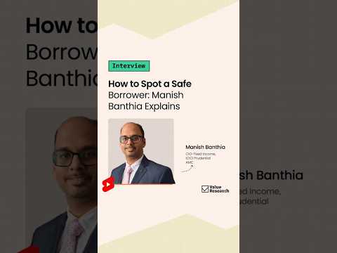 Manish Banthia Reveals the Secret to Evaluating Creditworthiness