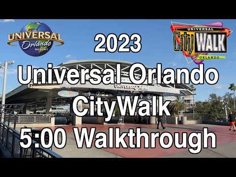 2023 Universal Orlando CityWalk 5:00 Walkthrough