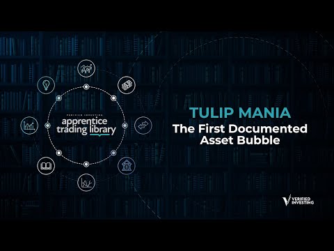 Apprentice Trading Library:  Tulip Mania, The First Documented Asset Bubble