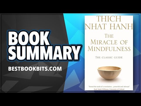 The Miracle of Mindfulness by Thich Nhat Hanh | Book Summary