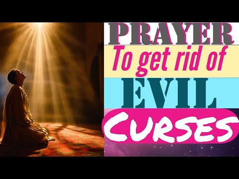 Prayer to get rid of Evil Curses #god #jesus #prayer