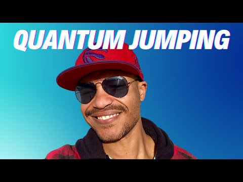 How To Quantum Leap Your Results | Quantum Jumping