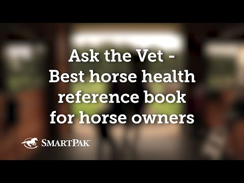 Ask the Vet - Best horse health reference book for horse owners