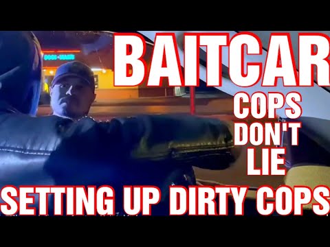 BAITCAR CATCHES A GANG OF DIRTY COPS #baitcar #law #lies