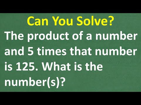 If you multiply a number and 5 times that number the answer is 125. What is the number(s)?