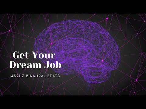 432 HZ Binaural Beats - GET YOUR DREAM JOB WHILE YOU SLEEP