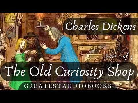 🕯️The Old Curiosity Shop by Charles Dickens🎧📖FULL AudioBook (Part 1/3) Greatest🌟AudioBooks