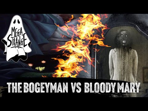 Creatures in a Dark House: The Bogeyman & Bloody Mary (FULL HISTORY) : Mega Strange #24