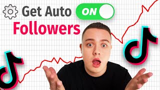 How To Get Auto Followers On TikTok