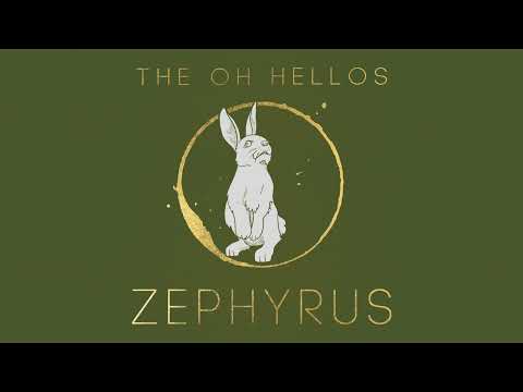 The Oh Hellos - "Zephyrus" (full multi-faceted track)