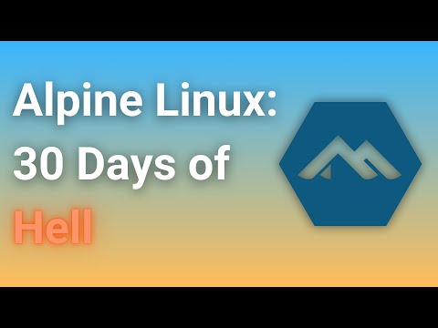 I Used Alpine Linux For 30 Days, Here's How It Went