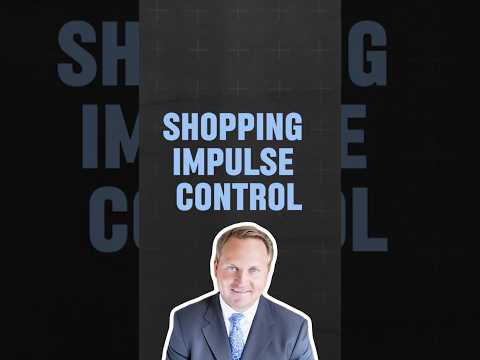 Shopping Impulse Control - Smart Shopping - Financial Tips