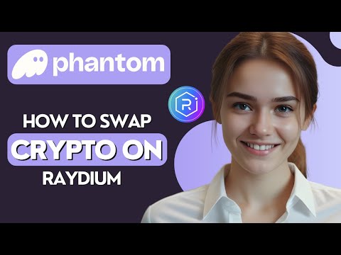 How to Swap Crypto on Raydium with Phantom Wallet