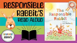 Behavior Buddies: THE RESPONSIBLE RABBIT | Children's Read Aloud | Building Responsibility | Animals