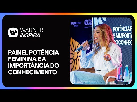 #WarnerInspira: Painel Potências com Erika Hilton