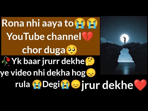 sad video 💔 viral🔥 rona aa jay ga😭dekh lo jldi🥺😭