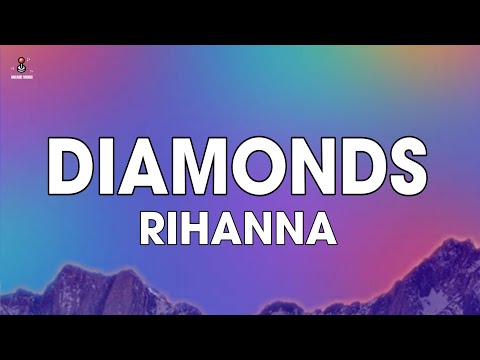 Rihanna - Diamonds (Lyrics)