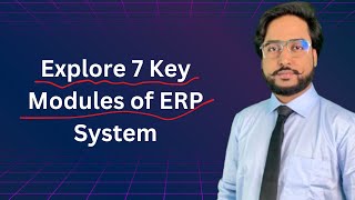 Discover 7 Vital ERP System Modules for Your Business