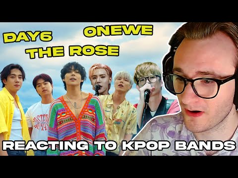 REACTING TO KPOP BANDS | DAY6(데이식스), The Rose(더로즈), ONEWE(원위)