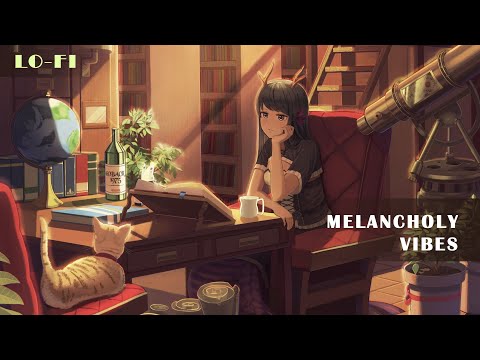 Melancholy Vibes - Lo-fi