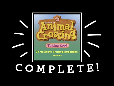 The Animal Crossing: Taking Root Compilation is Complete!