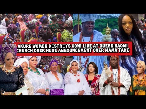 Akure Women Dêstrọys Ooni Live at Queen Naomi Church with Huge Announcement on Mama Tade