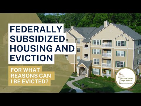 Federally Subsidized Housing and Eviction - For What Reasons Can I Be Evicted?