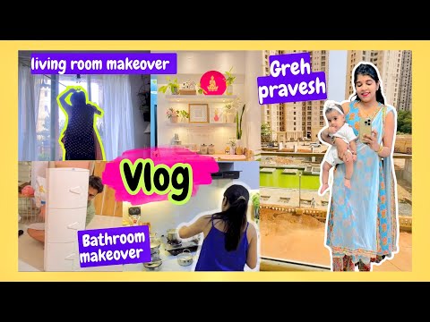 Living Room Changes ! For summer ! Kuhu started self feeding ! Bathroom makeover ki shuruwat ho gai