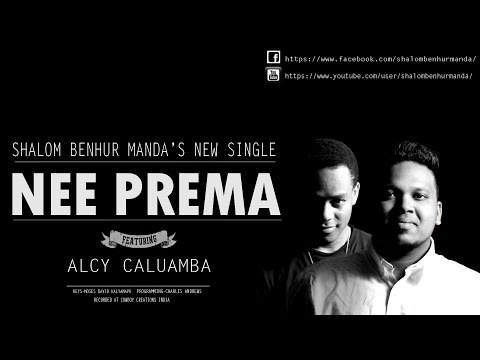 NEE PREMA || Shalom Benhur Manda ft. Alcy Caluamba || Official Video