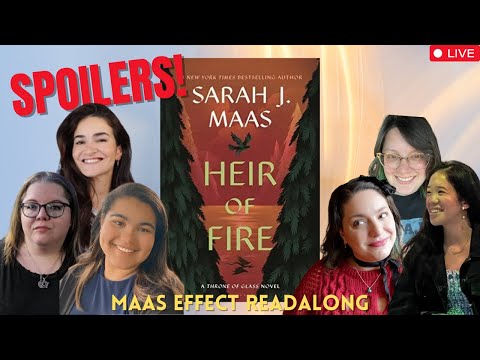 HEIR OF FIRE by Sarah J Maas Liveshow! (spoilers)