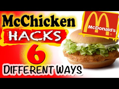 6 McCHICKEN HACKS at McDonalds -Try Value-Menu McChicken in 6 Different Tasty Ways! Cheap Food Hacks