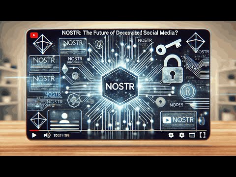 Nostr Explained: The Future of Decentralized Social Media?