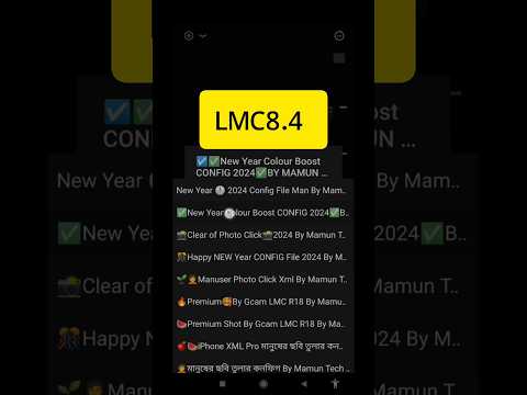 Lmc8.4 Best Colour Xml File 🥰🔥lmc8.4 config file dawnload | gcam lmc 8.4 r18