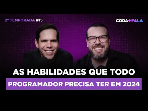 As Habilidades que Todo Programador Precisa em 2024 Com Rodrigo Gianotto