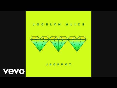 Jocelyn Alice - Jackpot (Audio)