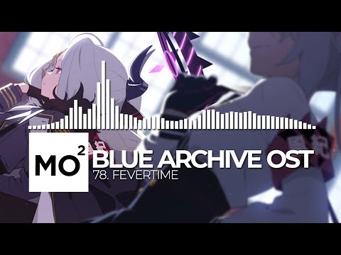 ブルーアーカイブ Blue Archive OST 78. Fevertime