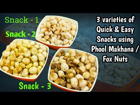 Phool Makhana Snacks Recipes | Quick Snacks Recipes | Fox Nuts Recipes | Phool Makhana Recipes