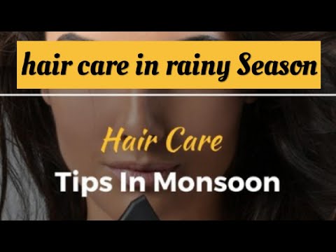 Hair care during rainy season#Skincare information