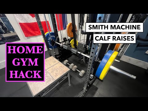 Home Gym Hack: Smith Machine Calf Raises