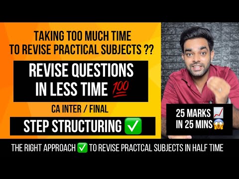 HOW TO REVISE PRACTICAL SUBJECTS IN LESS TIME ??? 🔥🔥 FOLLOW THIS APPROACH ✅✅ STEP STRUCTURING ✅✅